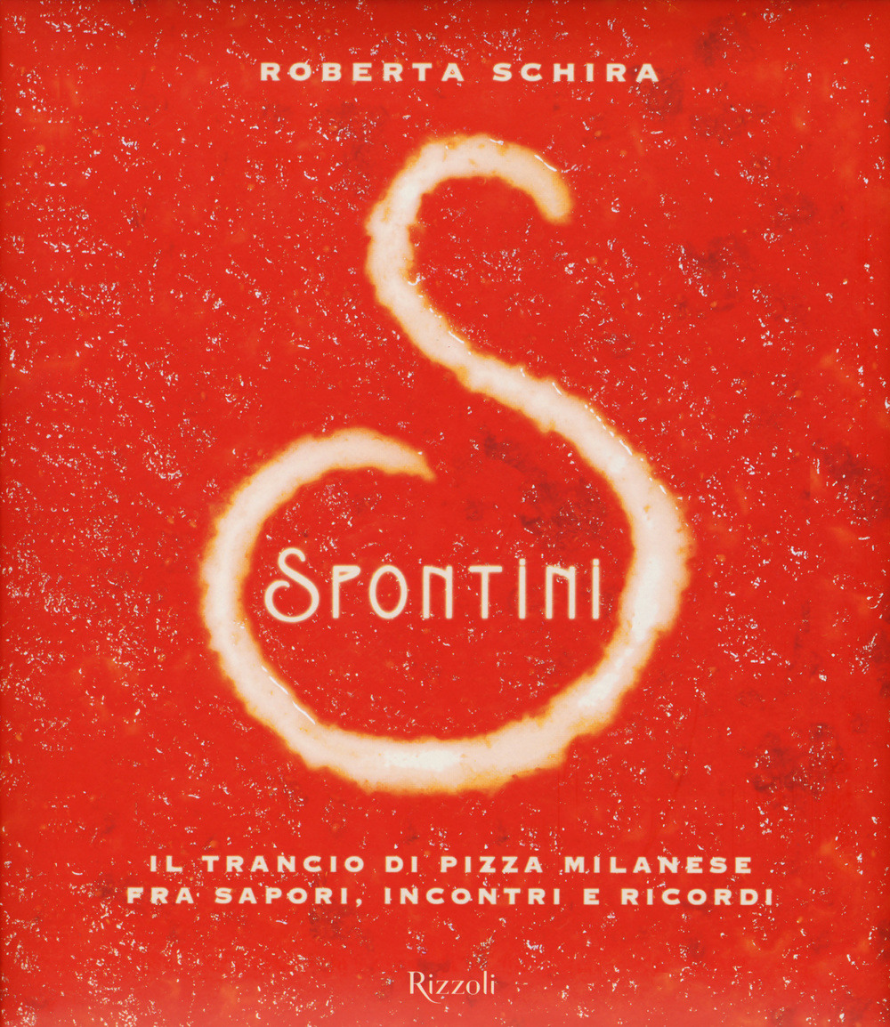 Roberta Schira - Spontini - Rizzoli editore