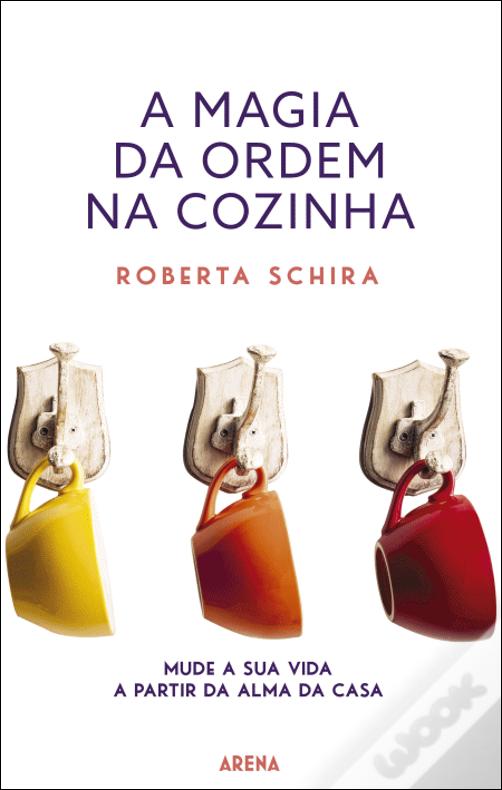 Roberta Schira - A Magia da ordem na cozinha - Arena PT